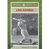 Lou Gehrig door Ronald A. Reis