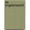 De Engelenwacht by F.A. Lieburg