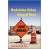 Love Ahead door Madeleine Urban