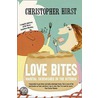 Love Bites door Christopher Hirst