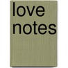 Love Notes door Renee Phillips