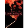 Love Phunk door Denelsia Walker