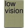 Low Vision by Neal