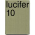 Lucifer 10