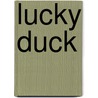 Lucky Duck door Barbara Derubertis