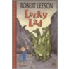 Lucky Lad! door Robert Leeson