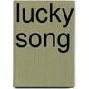 Lucky Song door Vera B. Williams