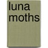 Luna Moths