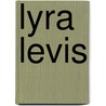 Lyra Levis by Edward Bliss Reed