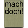 Mach doch! door Carly Phillips