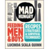 Mad Hungry door Lucinda Scala Quinn