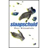 Slaapschuld by P. Wittenbols