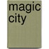 Magic City