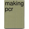 Making Pcr door Paul Rabinow