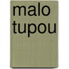 Malo Tupou door Tupou Posesi Fanua