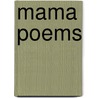 Mama Poems door Marilyn Nelson Waniek