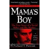 Mama's Boy door Richard T. Pienciak