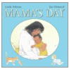 Mama's Day door Linda Ashman