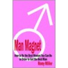 Man Magnet door Romy Miller