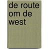 De Route om de West door D.J. Barreveld