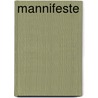 ManniFeste door Marianne Fürstin zu Sayn-Wittgenstein-Sayn