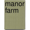 Manor Farm door John Alan Jones