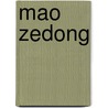 Mao Zedong door Sabine Dabringhaus