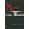 Marked Men door Michael White