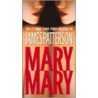 Mary, Mary door James Patterson
