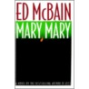 Mary, Mary door Ed Mcbain