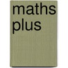 Maths Plus door Peter Patillla