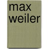 Max Weiler door Margret Boehm