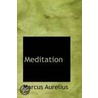 Meditation door Emperor O. Marcus Aurelius
