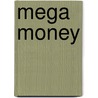 Mega Money by Financial Services Authority