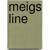 Meigs Line by Joe Kelley
