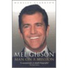 Mel Gibson door Wensley Clarkson