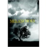 Melancholy by Miracle T. Kelly
