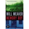 Memory Boy door Will Weaver