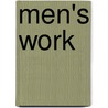 Men's Work by Paul Kivel