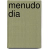 Menudo Dia by Theodore S. Rodgers