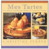 Mes Tartes by Christine Ferber