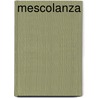 Mescolanza by Domenico Milelli