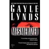 Mesmerized by Gayle Lynds
