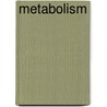 Metabolism by Carl Von Noorden