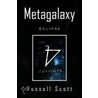 Metagalaxy by Russell Scott