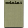 Metastasis by Argyris Alexis