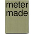 Meter Made