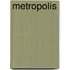 Metropolis