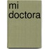 Mi Doctora