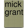 Mick Grant door Mac McDiarmid
